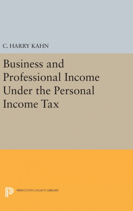 Business and Professional Income Under the Personal Income Tax