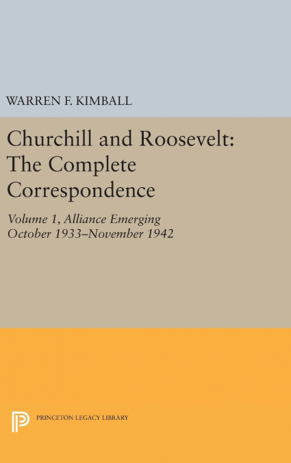 Churchill and Roosevelt, Volume 1