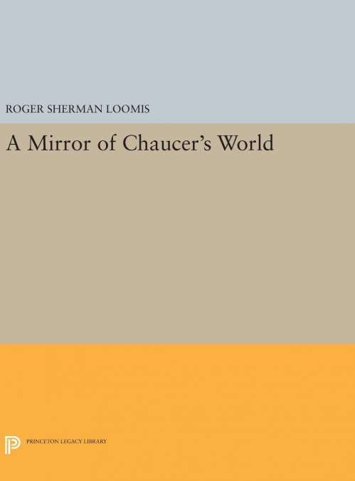 A Mirror of Chaucer’s World