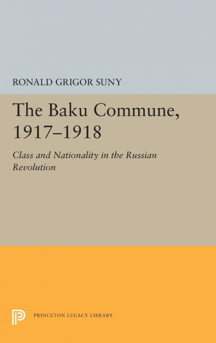 The Baku Commune, 1917-1918