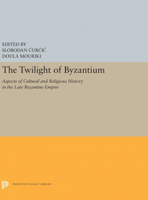 The Twilight of Byzantium