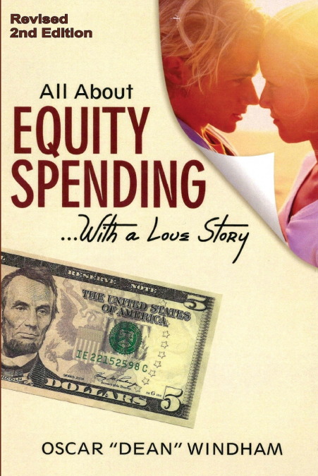 'All About Equity Spending... With a Love Story'