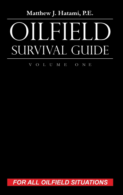 Oilfield Survival Guide, Volume One
