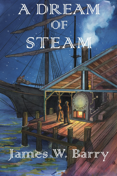 A Dream of Steam