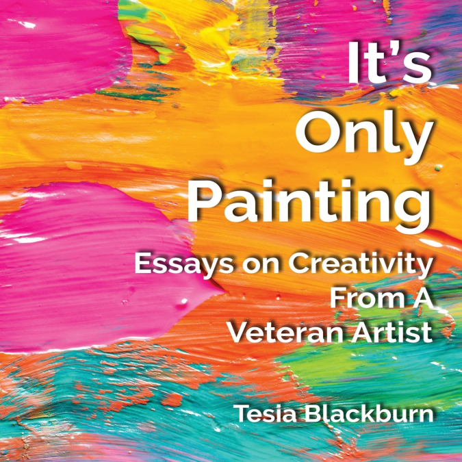 It’s Only Painting