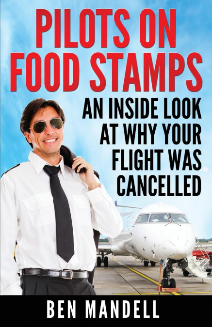 Pilots On Food Stamps