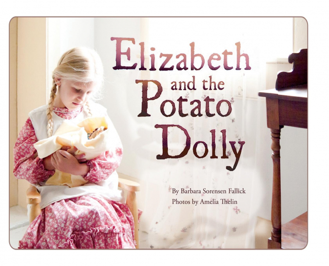 Elizabeth and the Potato Dolly