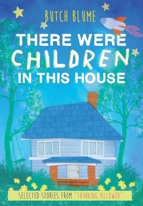 There Were Children in This House