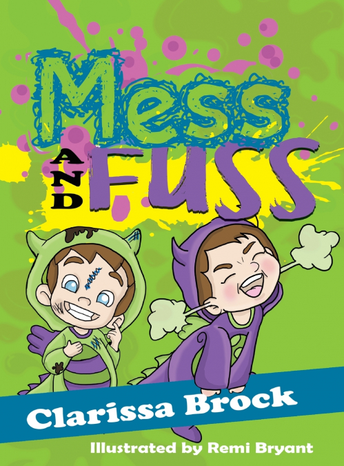 Mess and Fuss
