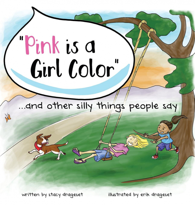 'Pink is a Girl Color'...and other silly things people say.