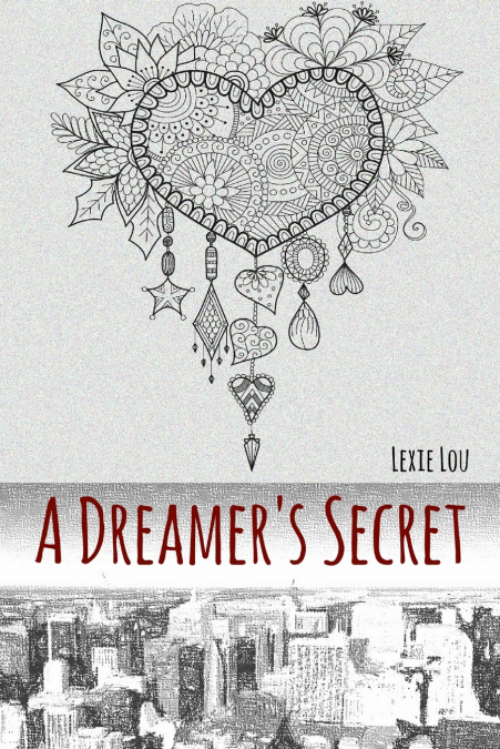A Dreamer’s Secret