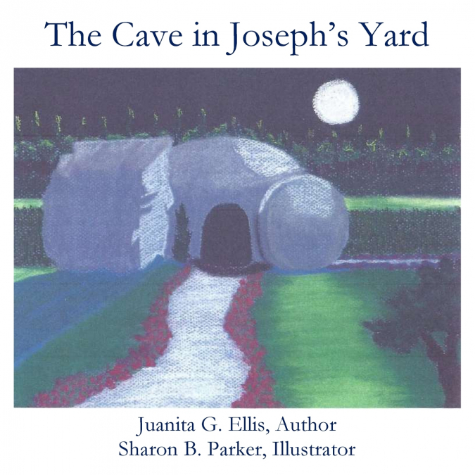 The Cave in Joseph’s Yard