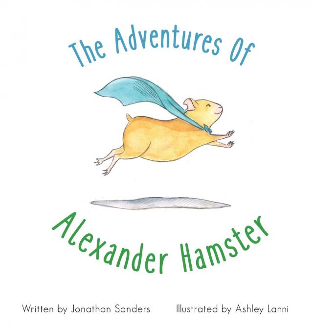 The Adventures Of Alexander Hamster
