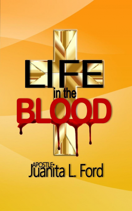 Life in the Blood