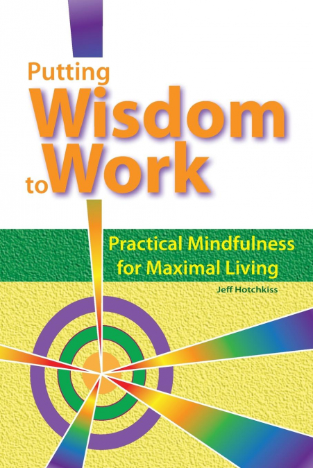 Putting Wisdom to Work