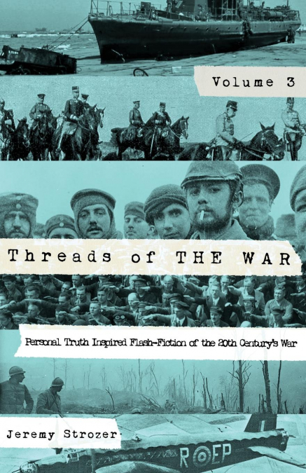 Threads of The War, Volume III