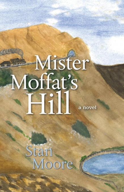 Mister Moffat’s Hill