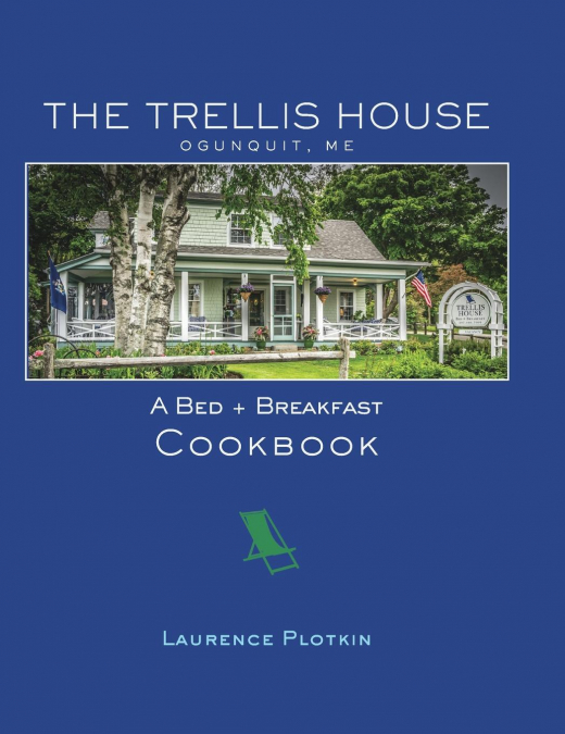 The Trellis House Cookbook