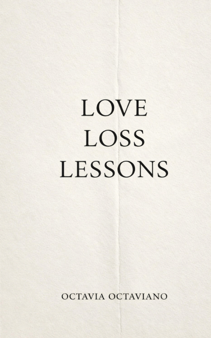 LOVE LOSS LESSONS