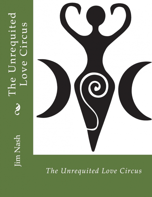 The Unrequited Love Circus