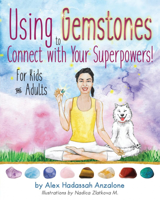 Using Gemstones to Connect with Your Superpowers