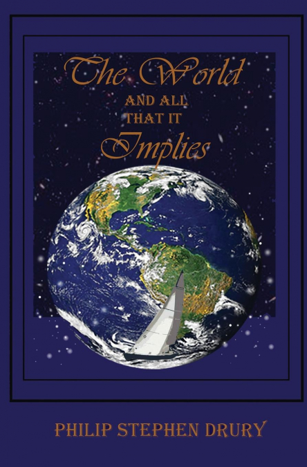 The World and All That It Implies
