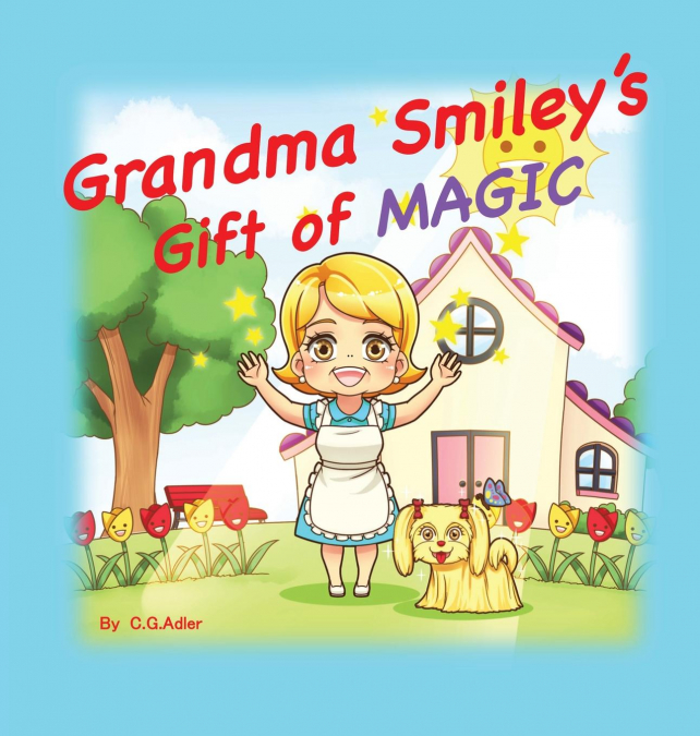 Grandma Smiley’s Gift of Magic