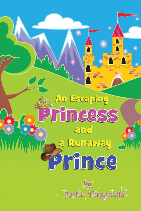 An Escaping Princess and a Runaway Prince