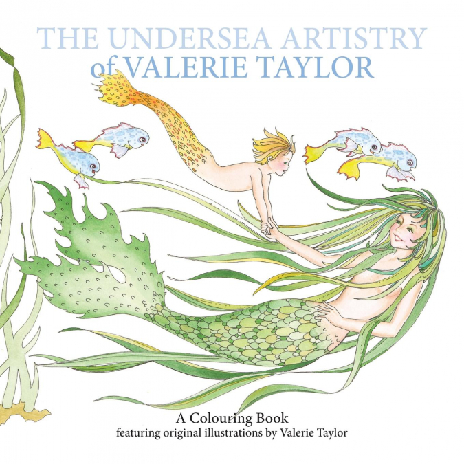 The Undersea Artistry of Valerie Taylor