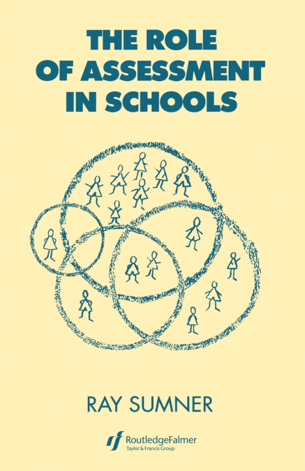 The Role of Assessment in Schools