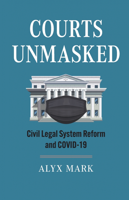 Courts Unmasked