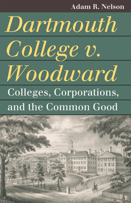 Dartmouth College v. Woodward