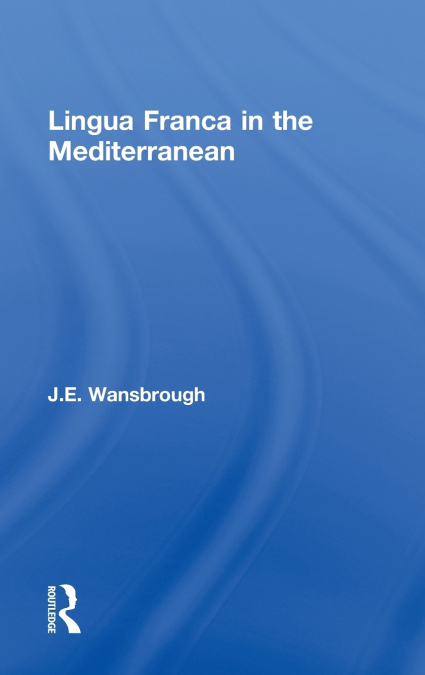 Lingua Franca in the Mediterranean