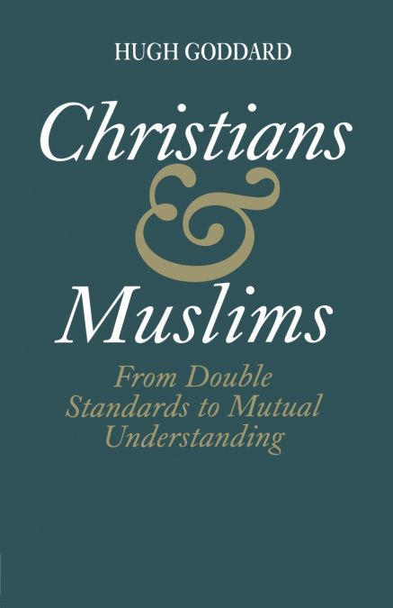 Christians and Muslims