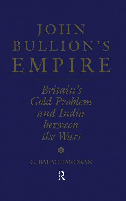 John Bullion’s Empire