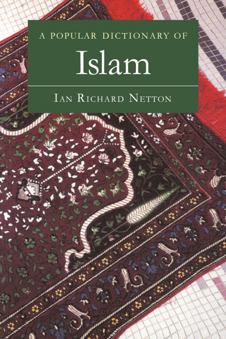 A Popular Dictionary of Islam