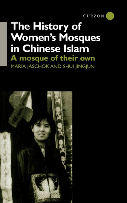 The History of Women’s Mosques in Chinese Islam