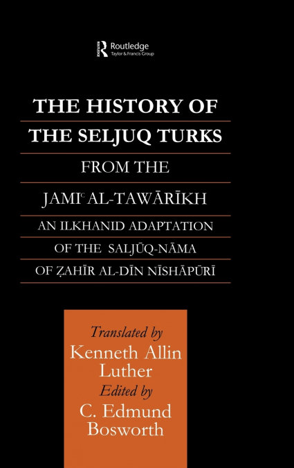 The History of the Seljuq Turks