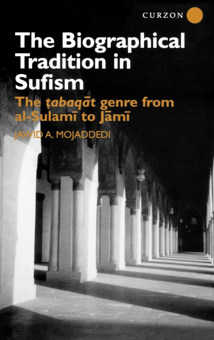 The Biographical Tradition in Sufism