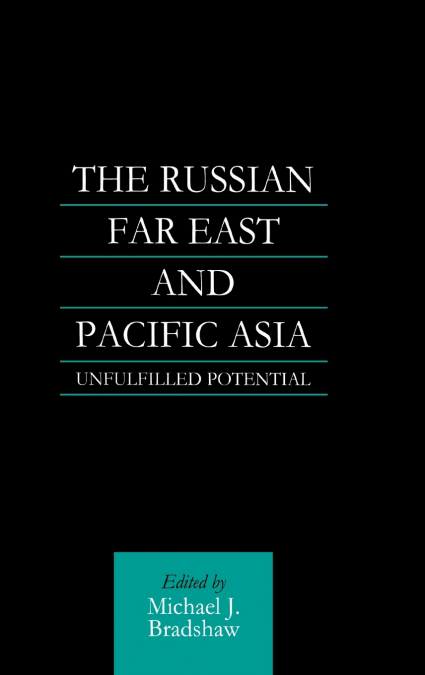 The Russian Far East and Pacific Asia