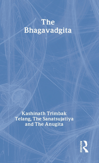 The Bhagavadgita with the Sanatsujatiya and the Anugita
