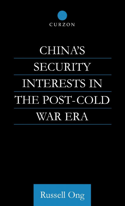 China’s Security Interests in the Post-Cold War Era