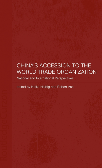 China’s Accession to the World Trade Organization
