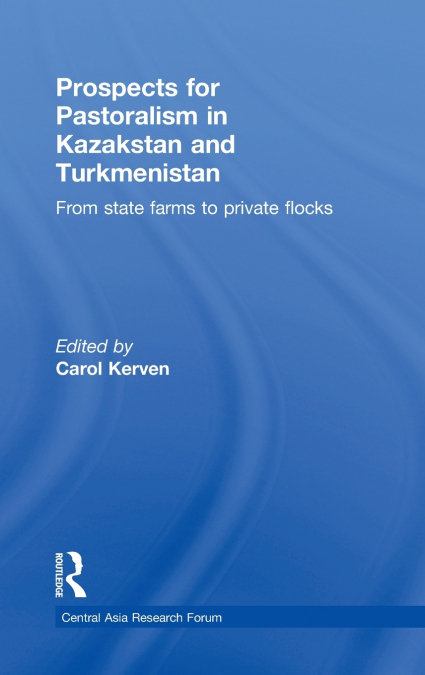 Prospects for Pastoralism in Kazakstan and Turkmenistan