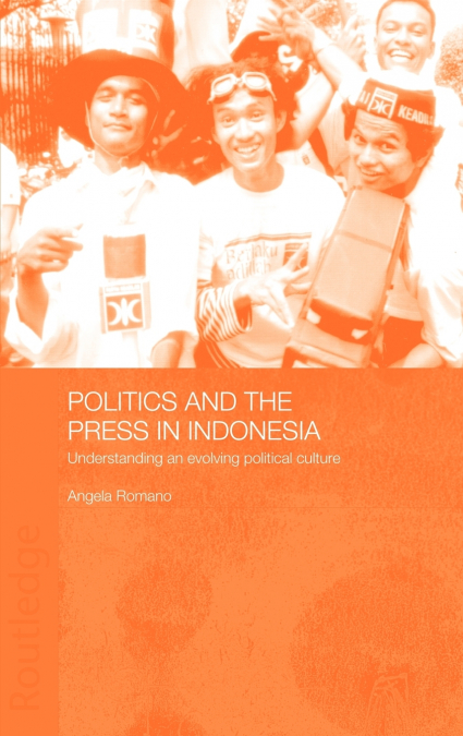 Politics and the Press in Indonesia