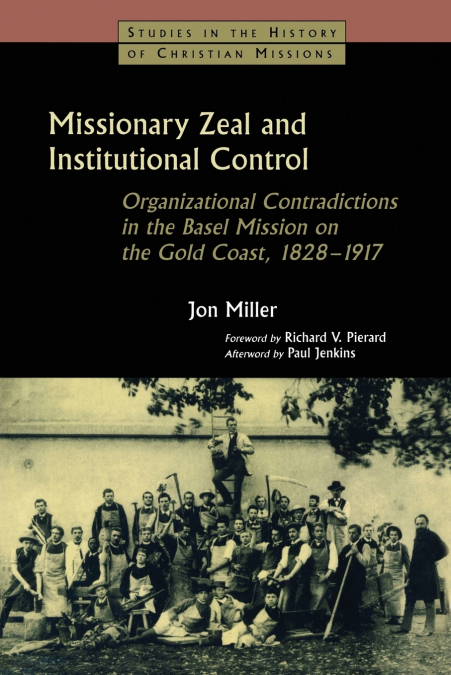 Missionary Zeal and Institutional Control