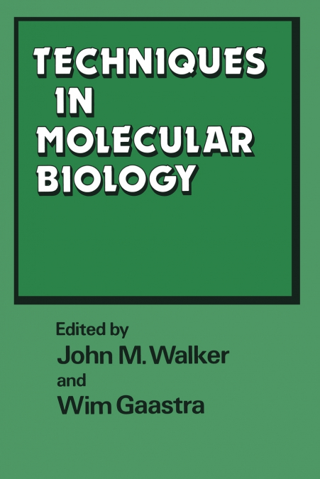 Techniques in Molecular Biology