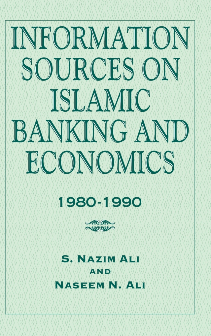 Information Sources on Islamic Banking and Economics