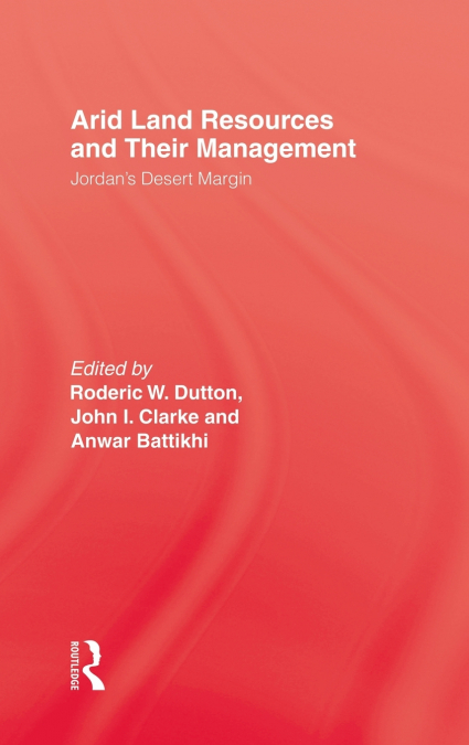 Arid Land Resources and Their Management