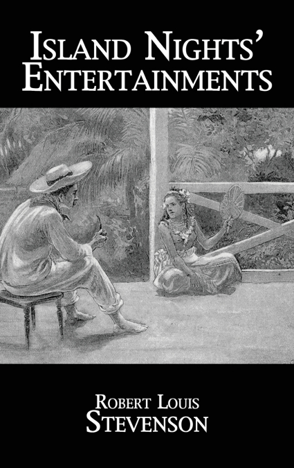 Island Nights’ Entertainments